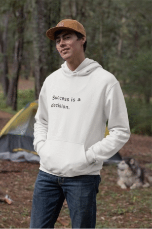 Hoodie - Success is your decision