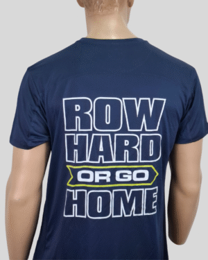 T-SHIRT- ROW HARD OR GO HOME